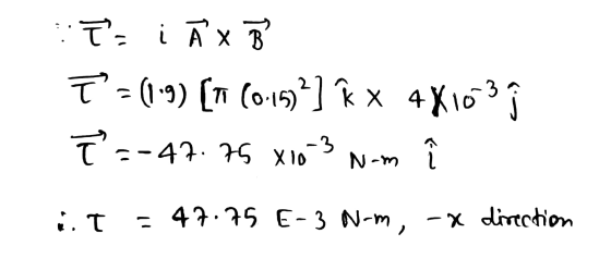 its i Ã x B T =(1-1) (n (0-199] RX 4X10; T --47. 75 X10-3 N-m î 3. t = 47.75 E-3 N-m, -x direction