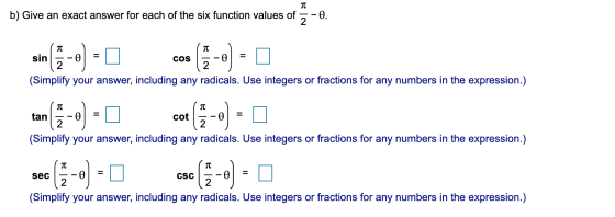 ve an exact answer for each of the six function values of ction values of -2 implify your answer, including any radicals. Use