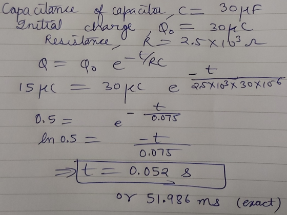e Q5X103x30x106 Capacitance of capacitar c= 30F Initial charge do = 3o4c Resistance R - 2.5x1632 - Q = 90 e - ERC - 154c = 3o