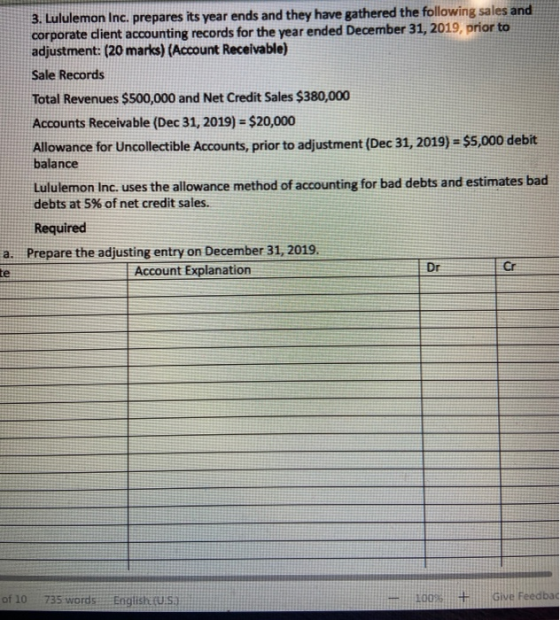 3. Lululemon Inc. prepares its year ends and they have gathered the following sales and corporate client accounting records f