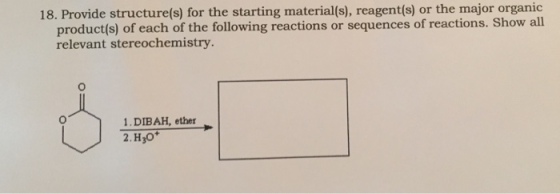 Provide structure(s) for the starting material(s),