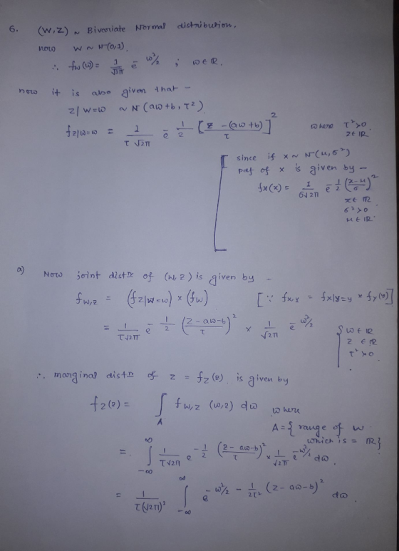 6 (w,Z)~ Bivariate Normaf dist u buhon nit is atne given hat 2. 2 Ip pay of x aiven by- 64 2n 2) is aiven by W,2 1 12 atw-b 2 mong inap distr z = fz (e) is aiven by 2 (o) cuge Lu (2 a-511 J TV27 N2 z- aw- b 2만 dの