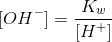 [OH^-] = \frac{K_w}{[H^+]}