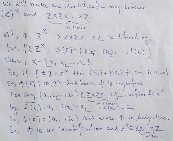 n times. We will make an identification map between (3)x and TXIX ...x2 Let, &: 2 > ZXZX...x2 is defined by for, fert, & (f)=