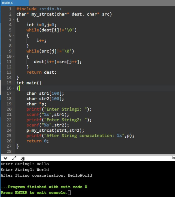 Not L L N 000) } wNO main.c 1 #include <stdio.h> char* my_strcat(char* dest, char* src) 3-{ int i=0,j=0; 5 while(dest[i]!=\0