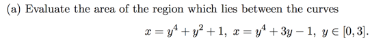 (a) Evaluate the area of the region which lies between the curves