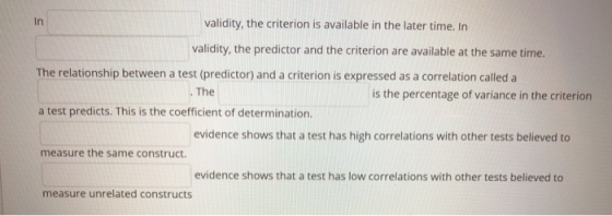 validity, the criterion is available in the later time. In validity, the predictor and the criterion are available at the sam