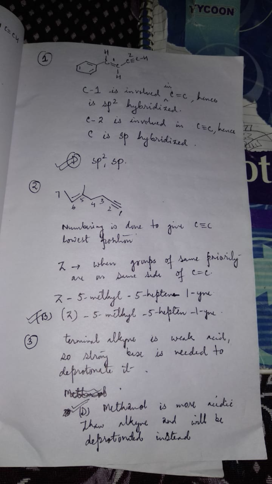 YYCOON H2 c-1 is involved c=c, hence is sp2 hybridized. c- is involved in Cac, hence C is sp hybridized. E sp sp. 7 Numbering