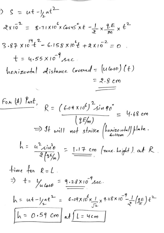 > S = ut-at? 2x16? = 8.11x10ʻrcesusxt - L x PEx ť? 3.87x102-6.158 x 10-t +2x102= 0 . t = 4.55 x109 sec. horizontal distance C