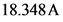 18.348 A

