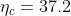 \eta_c=37.2