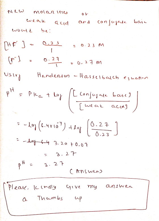 new molan ities weak aud could be: . or and conjugate bain CHF ] - 0.23 (f) e 0.27 0.23 m 0.27 m Henderson - Hasselbalch equa