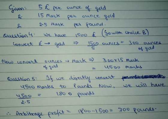 ounce eld S Marke per ounce sod -5 Maxkpex round Guastion hase 500 o uish chie with choieB) Convert → gold et ad Mark Question 5: A we diy onuesd 1Soo Masks to Raunds Novo, vill have oe 1goo Pounas 2. S Arbitrage profit- Rooー1500-300 Pounds