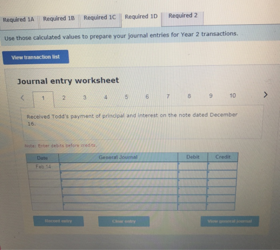 Required 1A Required 1B Required 1C Required 1D Required 2 Use those calculated values to prepare your journal entries for Ye