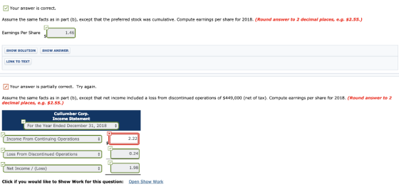 Your answer is correct. Assume the same facts as in part (b), except that the preferred stock was cumulative. Compute earning
