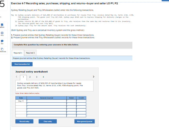 5 Exercise 4-7 Recording sales, purchases, shipping, and returns-buyer and seller LO P1, P2 Sydney Retailing (buyer) and Troy