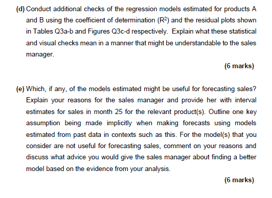 (d) Conduct additional checks of the regression models estimated for products A and B using the coefficient of determination