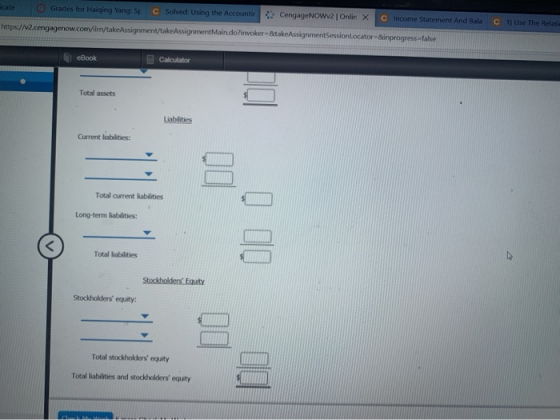 Grades for Haiqing Yang: SFC Solved: Using the Accountit CengageNOW2 Onlinx C Income Statement And Bala C 1) Use The Relat tt