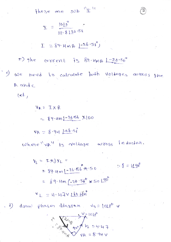 I these me Sub I = 10/09 . 111-8126.56 1 - 87 - 1-7-8-s8°) =) ghe current is 89.HMA L-20.56* .) we need to calculate both Vo