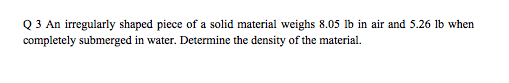 An irregularly shaped piece of a solid material we