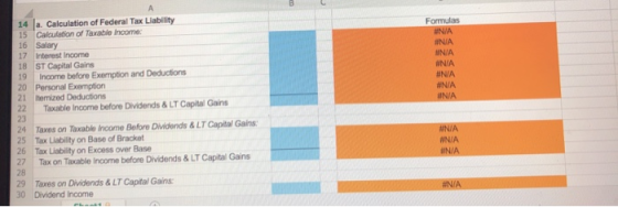 14 la. Calculation of Federal Tax Liability 15 Calculation of Taxable income: 16 Salary 17 Interest Income 18 ST Capital Gain