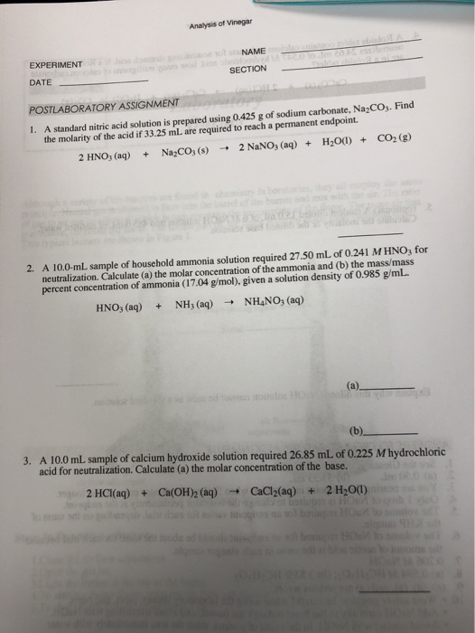 Analysis of Vinegar EXPERIMENT NAME SECTION DATE POSTLABORATORY ASSIGNMENT 1. A standard nitric acid solution is prepared usi