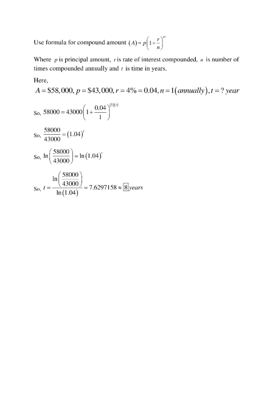 Use formula for compound amount (A)-p1 Where p is principal amount, ris rate of interest compounded, n is number of times com