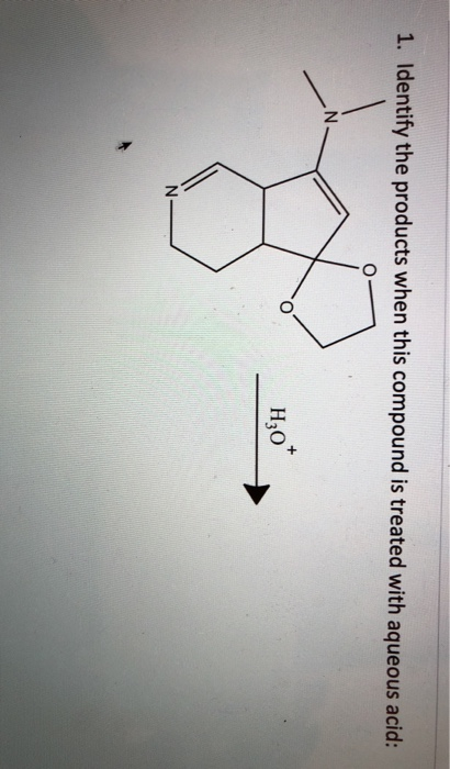 1. Identify the products when this compound is treated with aqueous acid: H30