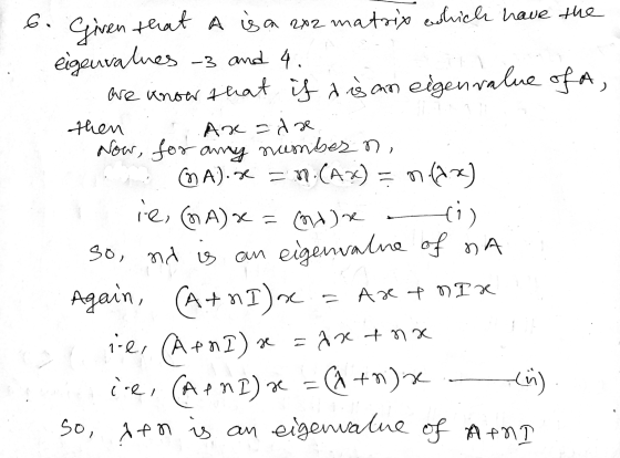 6. then Area ie, (mA) se ti) Given that A is a 2x2 matrix which have the eigenvalues - and 4. are know that is is an eigenval