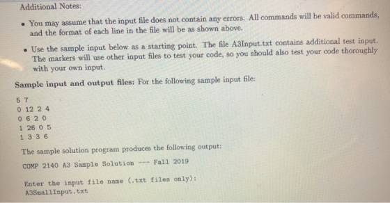 Additional Notes: You may assume that the input file does not contain any errors. All commands will be valid commands. and th