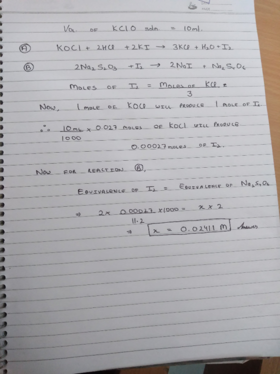 DATS PAGE Vo Soln KCLO (Oml OF 3KCe + H20 +I KocLt 2H CR +2KT 2 NaI Na, Sy O 2Na2 SiO3 +I, t KCe MoLes RF MOLES OF 3 OLE OF I