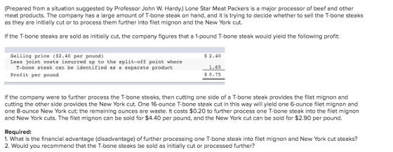 (Prepared from a situation suggested by Professor John W. Hardy.) Lone Star Meat Packers is a major processor of beef and oth