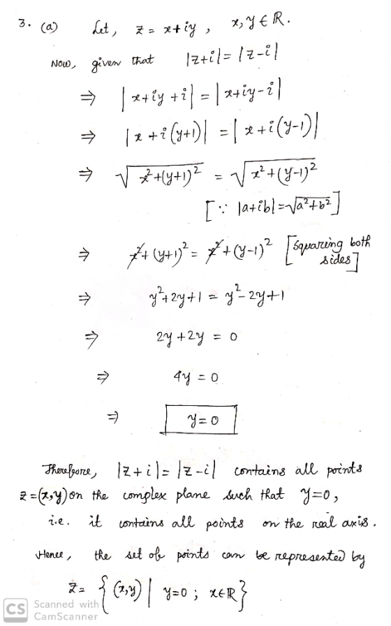 3. (a) ket,zx+y , x,€R Nowgiven that both g sides 2 hore fars ]= |z-i ontains all points 2 y)on the complex plame eh tRat 0,