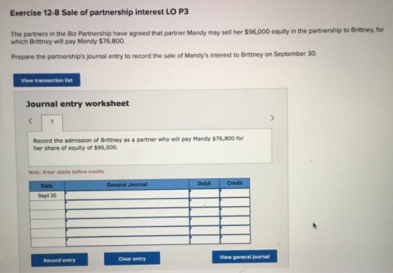 Exercise 12-8 Sale of partnership interest LO P3 The partners in the Biz Partnership have agreed that partner Mandy may sell