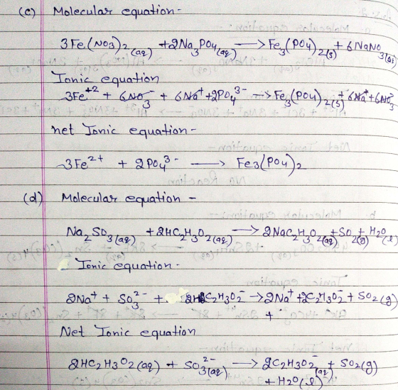(C) Molecular equation- 3 Fe(NO3)2(aq) +2Nq_P04187) > >Fey (PO4)27pt6Nang Jonic equation 3fe2 + Gvo + G Net +2P 0,2- --Fe (po