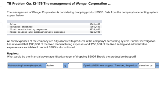 TB Problem Qu. 12-175 The management of Wengel Corporation ... The management of Wengel Corporation is considering dropping p