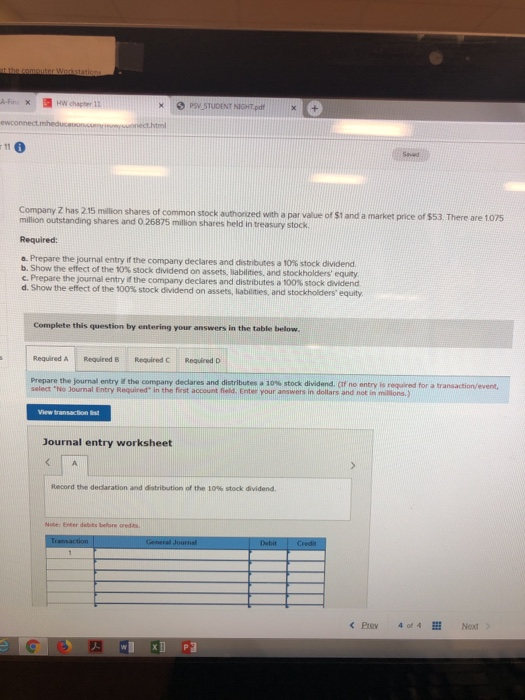 PS STUDENT NIGHTp ewconnectmheducatRHALEN Company Z has 215 million shares of common stock authorized with a par value of $1