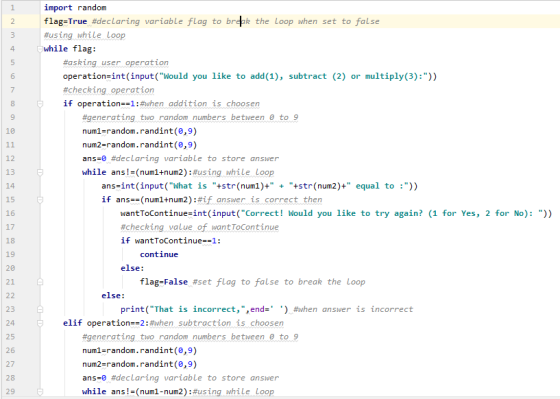 1 2 3 4 5 6 7 8 9 10 11 12 ans 13 14 15 import random flag=True #declaring variable flag to break the Loop when set to false