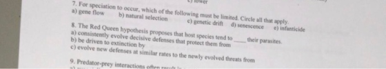 ower 7. For speciation to occur, which of the following must be limited. Circle all that apply a) gene flow b) natural select