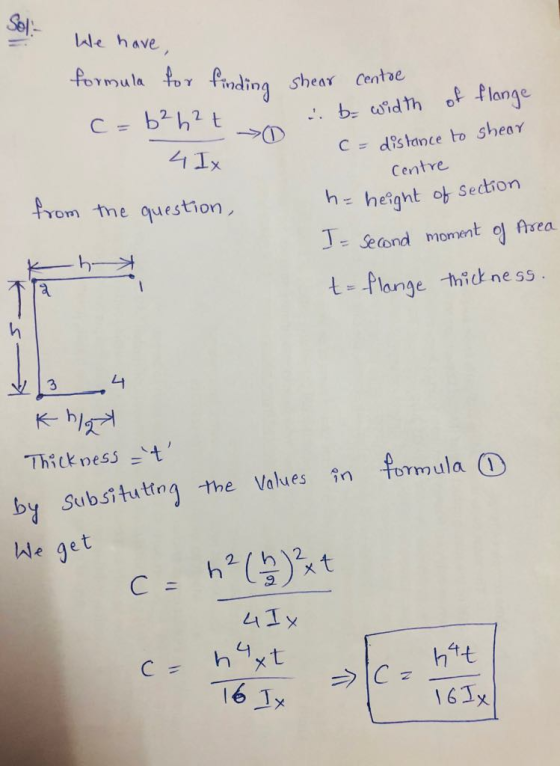 · lale have -ro m u la 卓t, γ finding Centre Shear 1 IX Centre Yom tme question h hesght ob Sedion = Second moment 。 sea -thi ness k- h 5 -Thickness =t , by Subsitutng the Vakies a We ge Ymula ( 161x