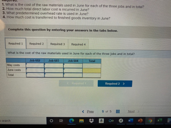 1. What is the cost of the raw materials used in June for each of the three jobs and in total? 2. How much total direct labor