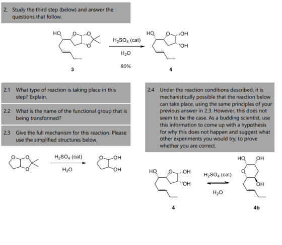 2. Study the third step (below) and answer the questions that follow. HO НО, ...OH X H,SO. (cat) он. H20 80% 2.1 What type
