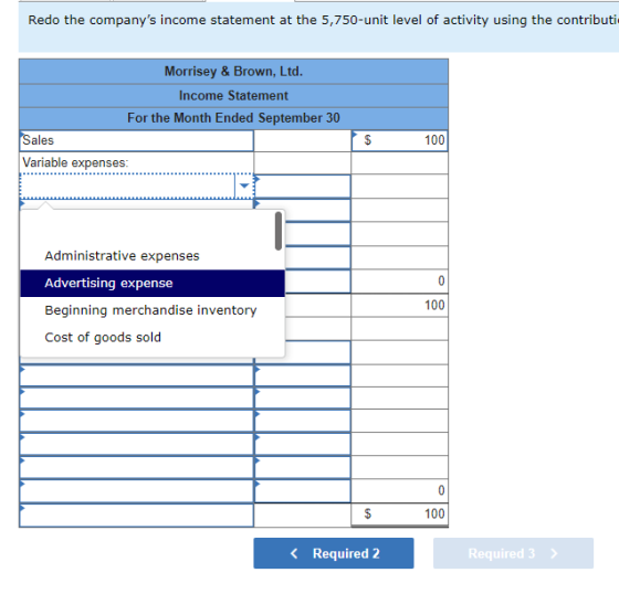 Redo the companys income statement at the 5,750-unit level of activity using the contributi Morrisey & Brown, Ltd. Income St