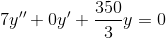 350 7y + Oy + y = 0