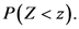 P(Z <z).
