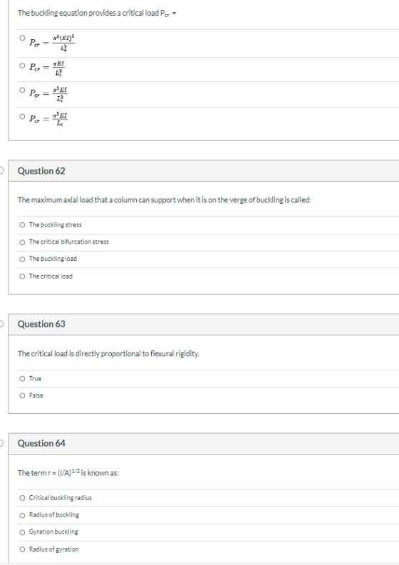 The buckling equation provides a critical load P = (ET Pe O Pet = he Per 51 22 OP= SI LE Question 62 The maximum axial load t