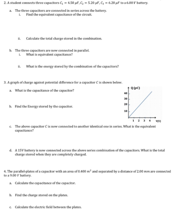 2. A student connects three capacitors G = 4.50 pF,C2 = 5.20 uF, C3 = 6.20 uF to a 6.00 V battery. a. The three capacitors ar