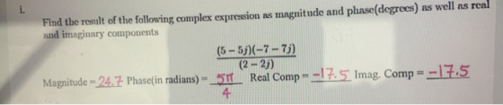 Find the result of the following complex expression as magnitude and phase(degrees) as well as real and imaginary components