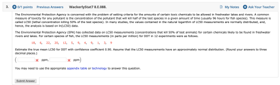 3. + 0/1 points Previous Answers WackerlyStat7 8.E.088. RMy Notes + Ask Your Teacher The Environmental Protection Agency is c
