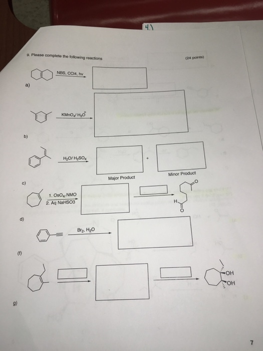 Please complete the following reactions